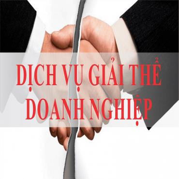 DỊCH VỤ GIẢI THỂ DOANH NGHIỆP PHƯỜNG VƯỜN LÀI