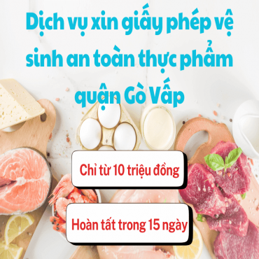 Dịch vụ xin giấy phép vệ sinh an toàn thực phẩm quận Gò Vấp