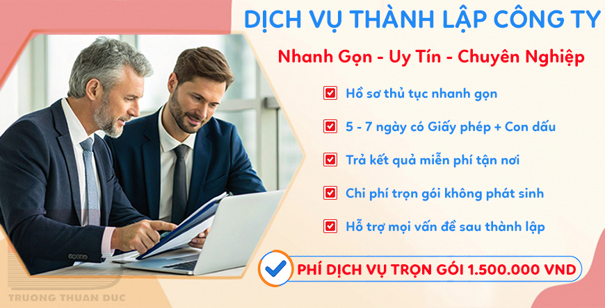 Dịch vụ thành lập doanh nghiệp trọn gói – hồ sơ chuẩn, xử lý nhanh Bảng báo giá chi tiết chi phí thành lập doanh nghiệp trọn gói mới nhất